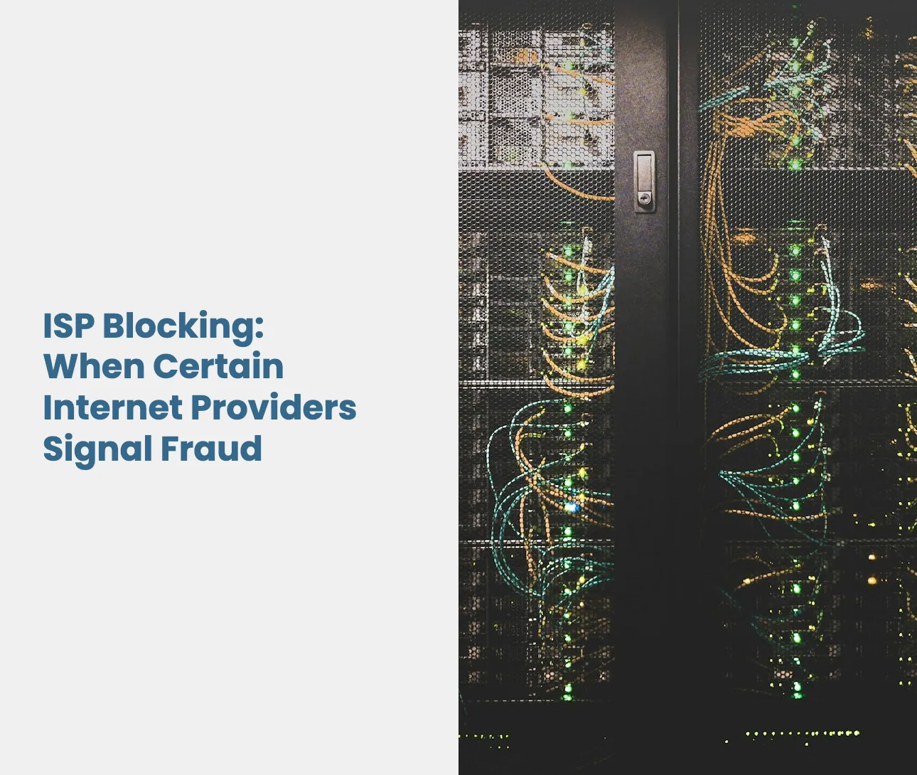 ISP Blocking: When Certain Internet Providers Signal Fraud